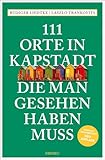 111 Orte in Kapstadt, die man gesehen haben...
