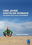 Vier Jahre digitaler Nomade: Vom gelebten...