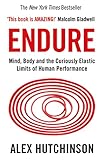 Endure: Mind, Body and the Curiously Elastic...